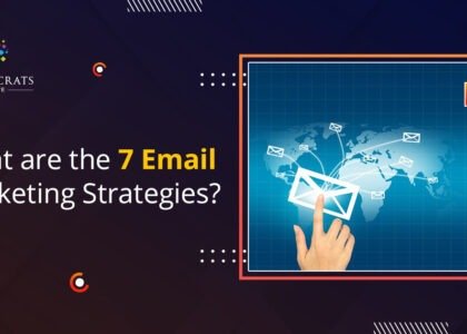 What are the 7 Email Marketing Strategies