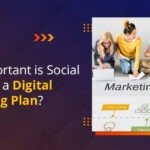 How Important is Social Media for a Digital Marketing Plan