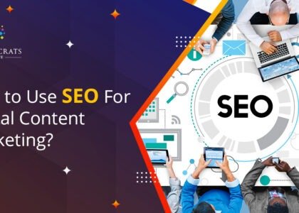 How to Use SEO For Digital Content Marketing