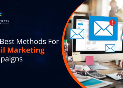 The Best Methods For Email Marketing Campaigns