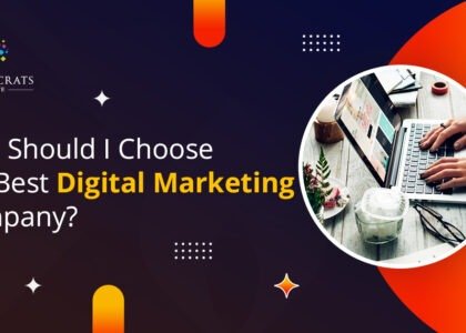 Why Should I Choose the Best Digital Marketing Company